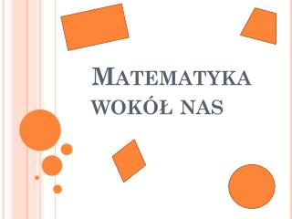 Matematyka wokół nas