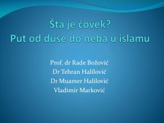 Šta je čovek? Put od duše do neba u islamu