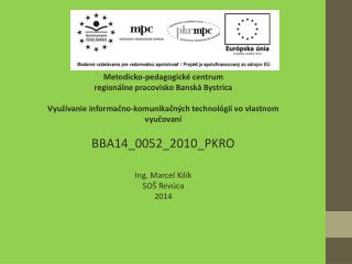 Ing. Marcel Kilík SOŠ Revúca 2014
