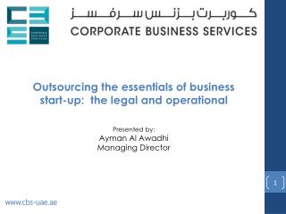 Outsourcing the essentials of business start-up : the legal and operational framework