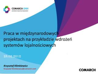 Praca w międzynarodowych projektach na przykładzie wdrożeń systemów lojalnościowych