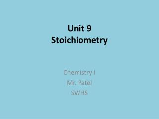 Unit 9 Stoichiometry