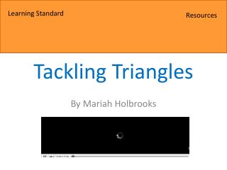 Tackling Triangles