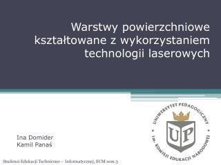 Warstwy powierzchniowe kształtowane z wykorzystaniem technologii laserowych