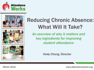 Reducing Chronic Absence: What Will It Take?