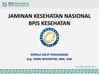 JAMINAN KESEHATAN NASIONAL BPJS KESEHATAN