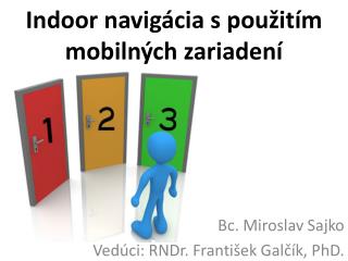 Indoor navigácia s použitím mobilných zariadení