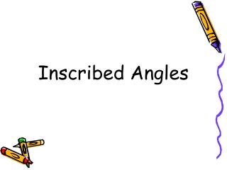 Inscribed Angles