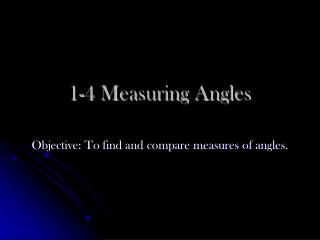 1-4 Measuring Angles