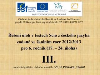 Řešení úloh v testech Scio z českého jazyka zadané ve školním roce 2012/2013