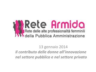 13 gennaio 2014 I l contributo delle donne all’innovazione