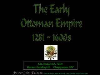 The Early Ottoman Empire 1281 - 1600s