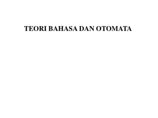 TEORI BAHASA DAN OTOMATA