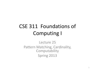 CSE 311 Foundations of Computing I