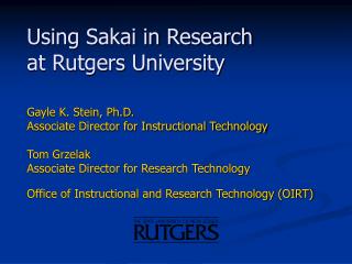 Using Sakai in Research at Rutgers University