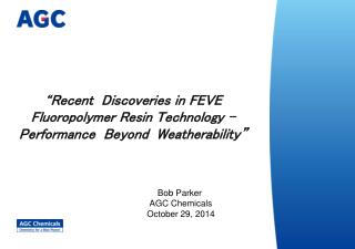 Bob Parker AGC Chemicals October 29, 2014