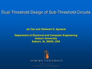 Jia Yao and Vishwani D. Agrawal Department of Electrical and Computer Engineering