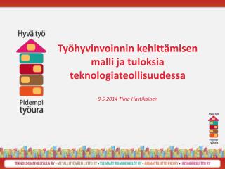 Teknologiateollisuuden työhyvinvointihanke 2010 - 2015