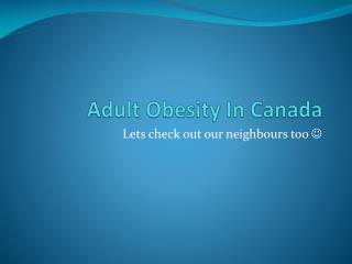 Adult Obesity In Canada