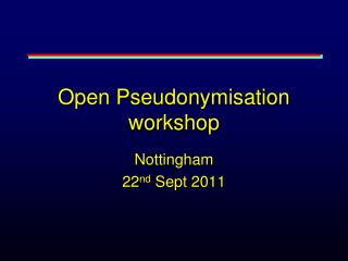 Open Pseudonymisation workshop