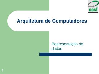 Arquitetura de Computadores