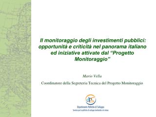 Mario Vella Coordinatore della Segreteria Tecnica del Progetto Monitoraggio