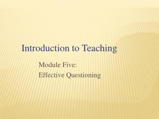 Introduction to Teaching