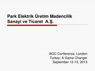 Park Elektrik Üretim Madencilik Sanayi ve Ticaret A.Ş.