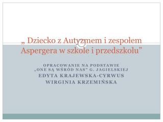 „ Dziecko z Autyzmem i zespołem Aspergera w szkole i przedszkolu”