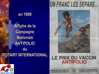 en 1989 Affiche de la Campagne Nationale ANTIPOLIO du ROTARY INTERNATIONAL