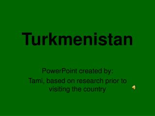 Turkmenistan