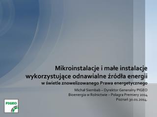 Michał Siembab – Dyrektor Generalny PIGEO