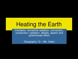 Heating the Earth