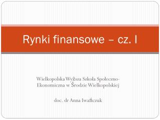 Rynki finansowe – cz. I
