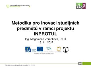 Metodika pro inovaci studijních předmětů v rámci projektu INPROTUL