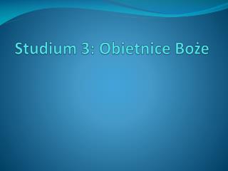 Stud ium 3: Obietnice Boże