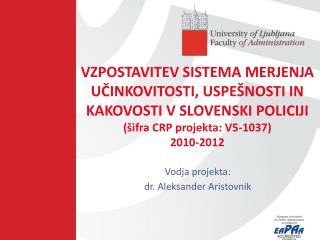 Vodja projekta: dr. Aleksander Aristovnik
