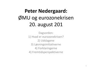 Peter Nedergaard: ØMU og eurozonekrisen 20. august 201