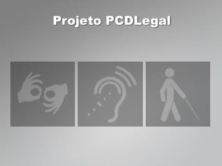 Projeto PCDLegal