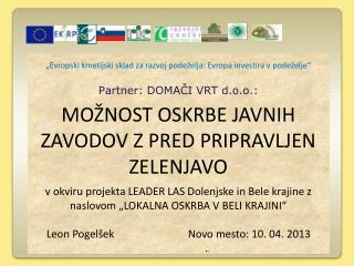 „Evropski kmetijski sklad za razvoj podeželja: Evropa investira v podeželje “