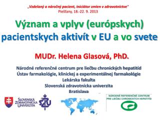 Význam a vplyv (európskych) pacientskych aktivít v EU a vo svete