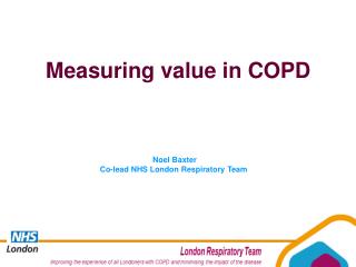Noel Baxter Co-lead NHS London Respiratory Team