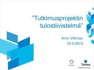 ”Tutkimusprojektin tulostiivistelmä”