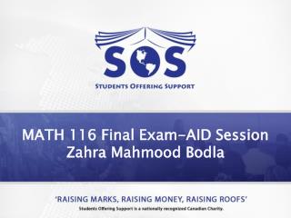 MATH 116 Final Exam-AID Session Zahra Mahmood Bodla