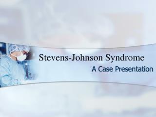 Stevens-Johnson Syndrome