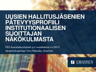 Uusien hallitusjäsenien pätevyysprofiili institutionaalisen sijoittajan näkökulmasta