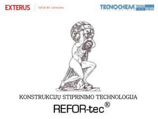 KONSTRUKCIJŲ STIPRINIMO TECHNOLOGIJA