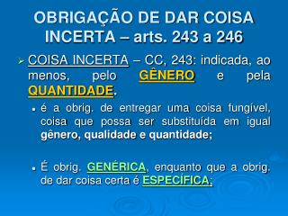 OBRIGAÇÃO DE DAR COISA INCERTA – arts. 243 a 246