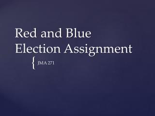 Red and Blue Election Assignment