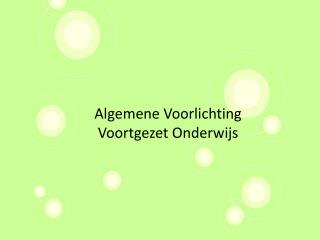 Algemene Voorlichting Voortgezet Onderwijs